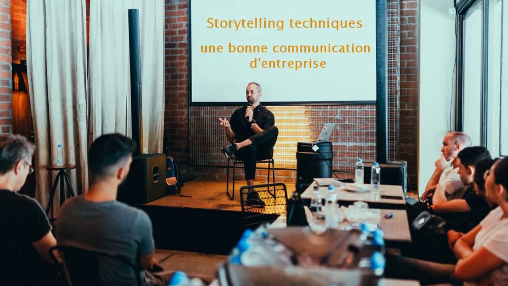 Storytelling, 5 techniques pour votre communication d’entreprise